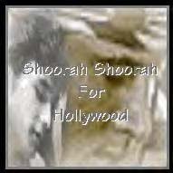 Shoorah Shoorah For Hollywood